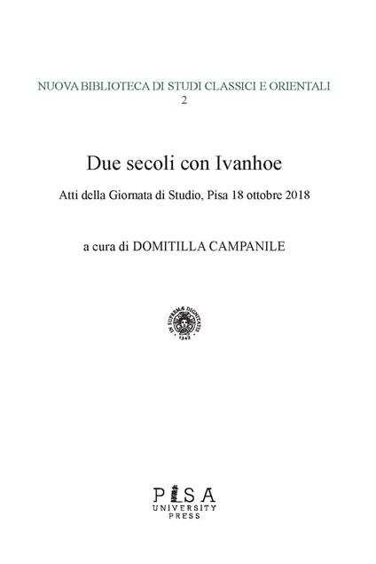 Due secoli con Ivanhoe. Atti della giornata di studio (Pisa, 18 ottobre 2018) - copertina