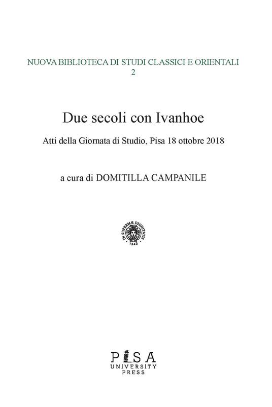 Due secoli con Ivanhoe. Atti della giornata di studio (Pisa, 18 ottobre 2018) - copertina