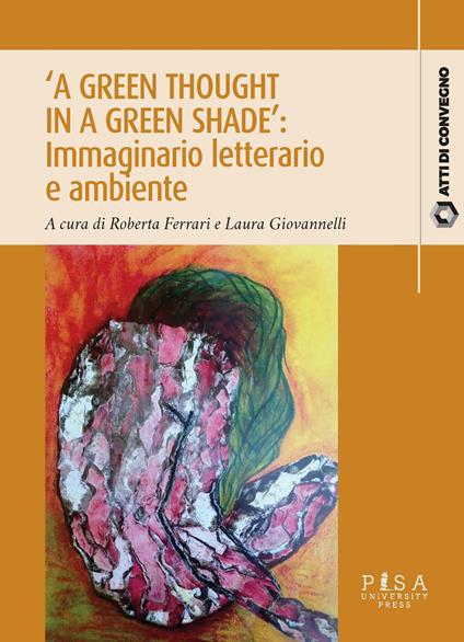 «A green thought in a green shade»: immaginario letterario e ambiente - copertina