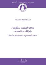 I suffissi verbali ittiti -anna/i e -ss(a)-. Studio sul sistema aspettuale ittita
