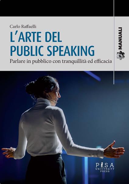 Manuale di public speaking - Carlo Raffaelli - copertina