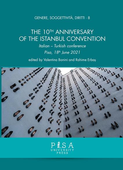 The 10th Anniversary of the Istanbul Convention. Italian-Turkish Conference Pisa, 18th June 2021 - copertina