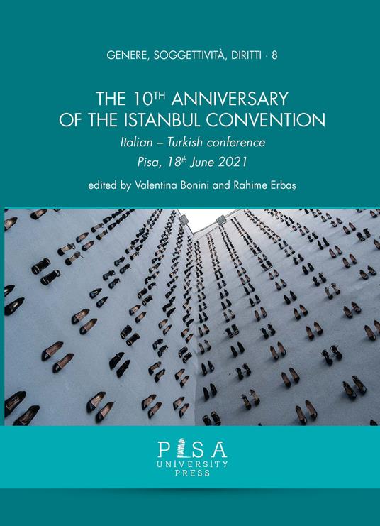 The 10th Anniversary of the Istanbul Convention. Italian-Turkish Conference Pisa, 18th June 2021 - copertina