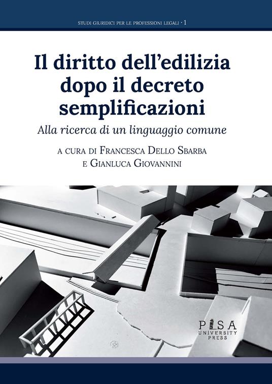 Il diritto dell'edilizia dopo il decreto semplificazioni. Alla ricerca di un linguaggio comune - copertina