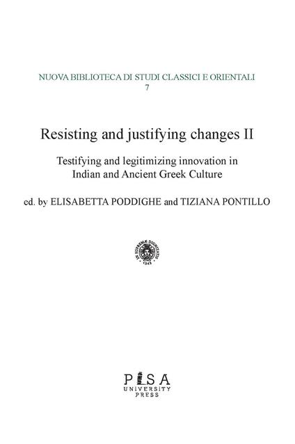 Resisting and justifying changes. How to make the new acceptable in the Ancient, Medieval and Early Modern world. Vol. 2 - copertina
