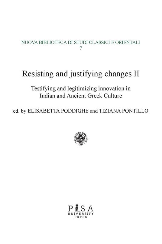 Resisting and justifying changes. How to make the new acceptable in the Ancient, Medieval and Early Modern world. Vol. 2 - copertina