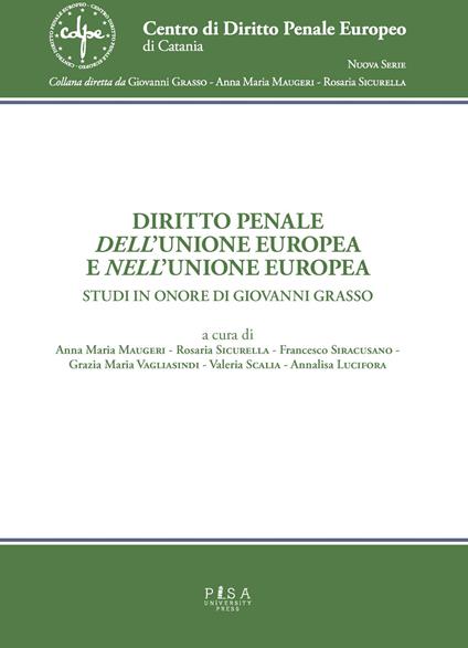 Diritto penale dell'Unione Europea e nell'Unione Europea - copertina