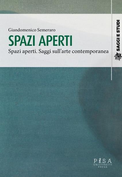 Spazi aperti. Saggi sull'arte contemporanea - Giandomenico Semeraro - copertina