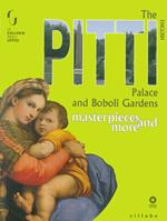 Palazzo Pitti e giardino di Boboli. Capolavori e dintorni. Ediz. inglese