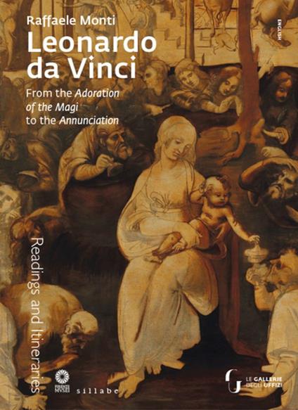 Leonardo da Vinci. From the Adoration of the Magi to the Annunciation - Raffaele Monti - copertina