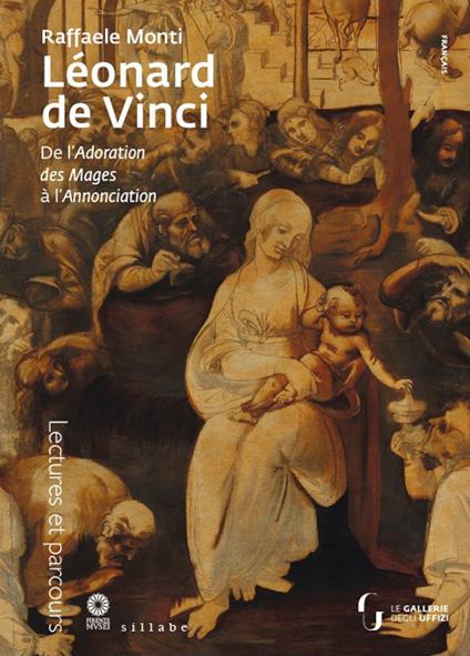 Léonard de Vinci. De l’Adoration des Mages à l’Annonciation - Raffaele Monti - copertina