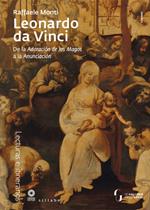 Leonardo da Vinci. De la Adoración de los Magos a la Anunciación