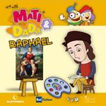 Raphael. Art with Mati and Dada. Ediz. a colori