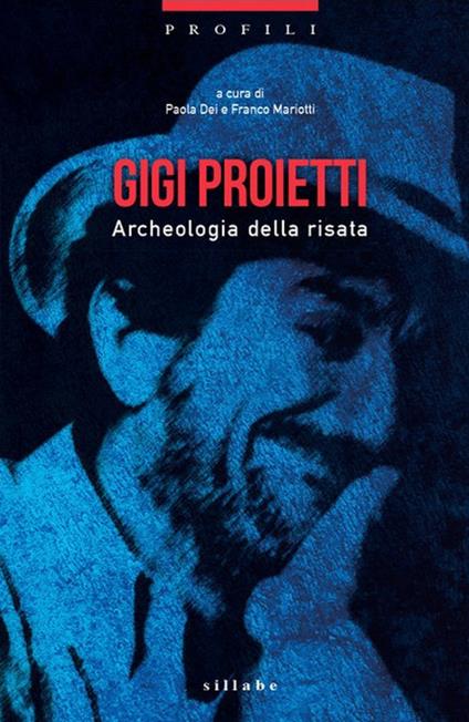 Gigi Proietti. Archeologia della risata - copertina