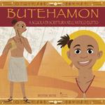 Butehamon. A scuola di scrittura nell'antico Egitto