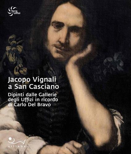 Jacopo Vignali a San Casciano. Dipinti dalle Gallerie degli Uffizi in ricordo di Carlo Del Bravo - copertina