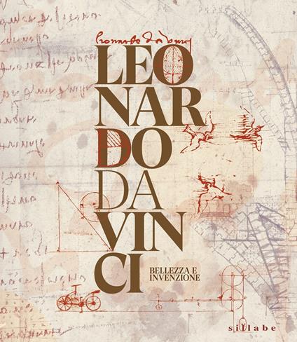 Leonardo Da Vinci. Bellezza e invenzione. Ediz. illustrata - copertina