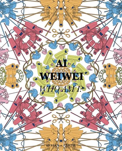 Ai Weiwei. Who am I? Ediz. italiana e inglese - copertina