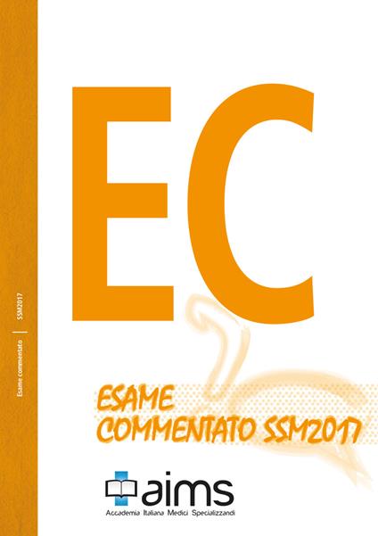 Esame commentato SSM 2017. Ediz. per la scuola - Annagrazia Cecere,Anna Colarieti,Valentino Devivo - copertina