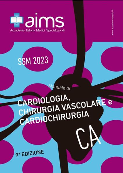 Manuale di cardiologia, chirurgia vascolare e cardiochirurgia. Concorso Nazionale SSM 2023 - Andrea Paccone,Lorenzo Scalia,Andrea Vergara - copertina