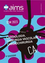 Manuale di cardiologia, chirurgia vascolare e cardiochirurgia. Concorso Nazionale SSM 2023
