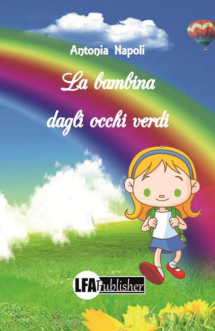 La bambina dagli occhi verdi - Antonia Napoli - copertina