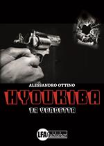 Hyoukiba. La vendetta