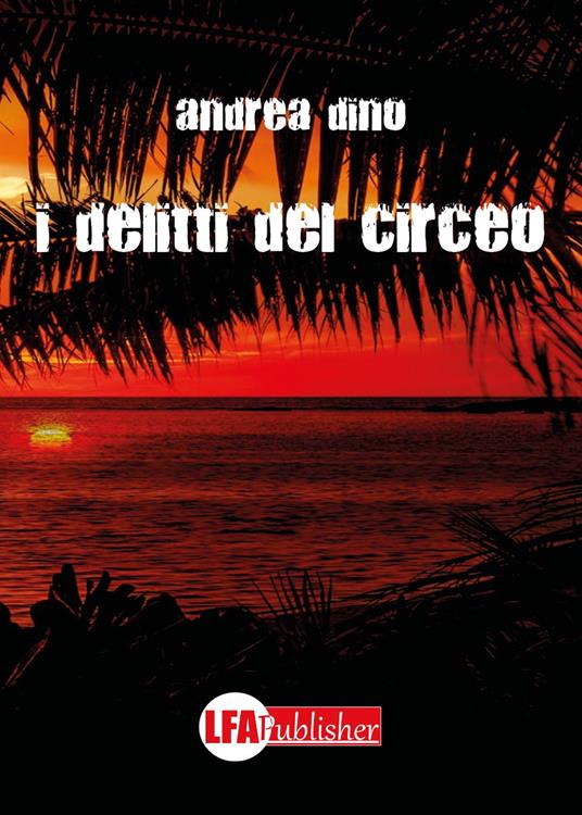I delitti del Circeo - Andrea Dino - copertina