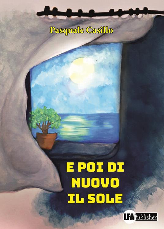 E poi di nuovo il sole - Pasquale Casillo - copertina