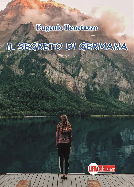 Il segreto di Germana - Eugenio Benetazzo - copertina