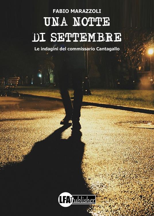 Una notte di settembre. Le indagini del commissario Cantagallo - Fabio Marazzoli - copertina