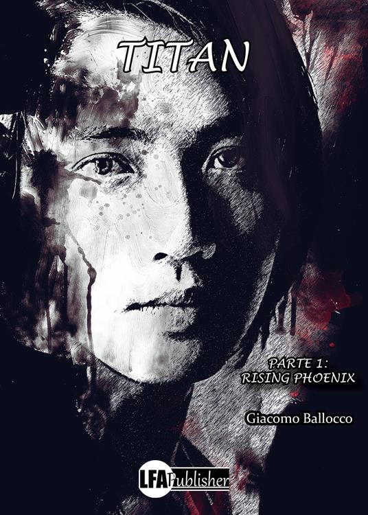 Titan. Vol. 1: Rising phoennix. - Giacomo Ballocco - copertina