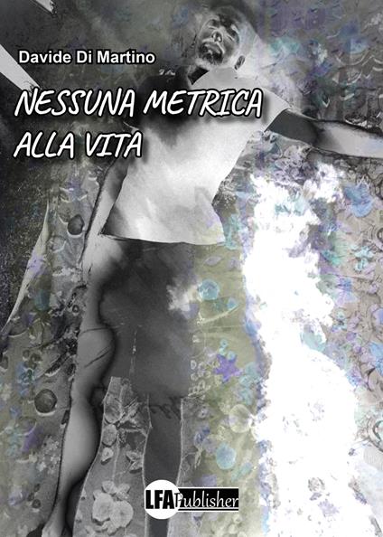 Nessuna metrica alla vita - Davide Di Martino - copertina