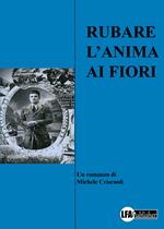 Rubare l'anima ai fiori