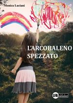 L' arcobaleno spezzato