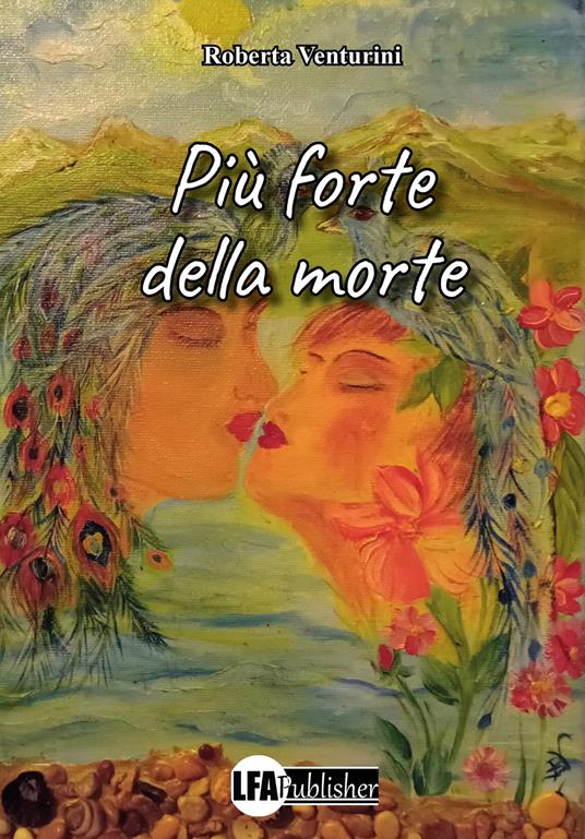 Più forte della morte - Roberta Venturini - copertina