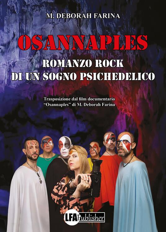 Osannaples: romanzo rock di un sogno psichedelico - M. Deborah Farina - copertina