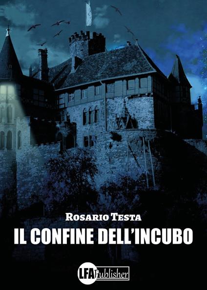 Il confine dell'incubo - Rosario Testa - copertina