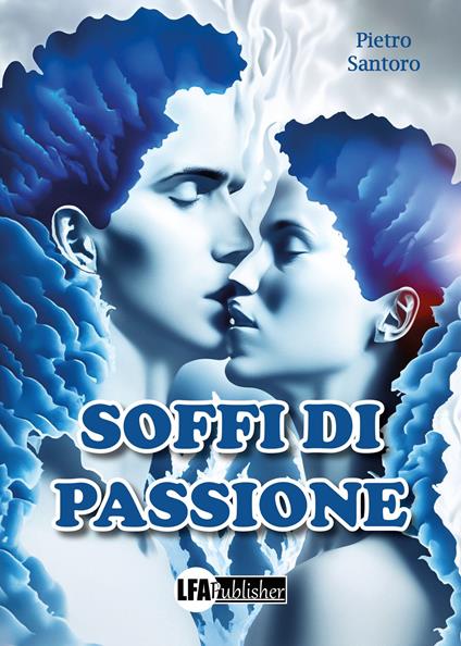Soffi di passione - Pietro Santoro - copertina