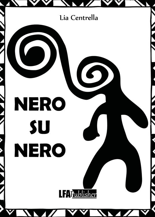 Nero su nero - Lia Centrella - copertina