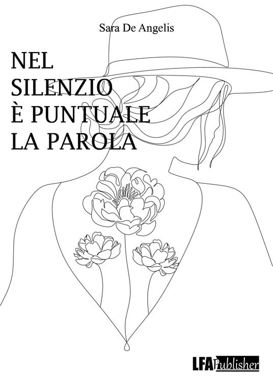 Nel silenzio è puntuale la parola - Sara De Angelis - copertina
