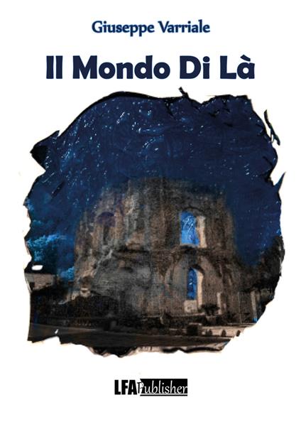 Il mondo di là - Giuseppe Varriale - copertina