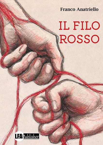 Il filo rosso - Franco Anatriello - copertina
