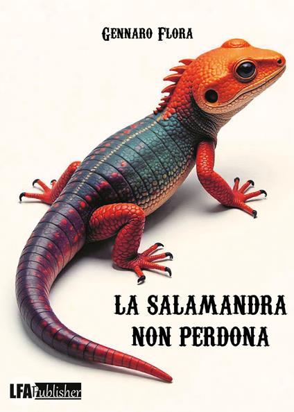 La salamandra non perdona - Gennaro Flora - copertina