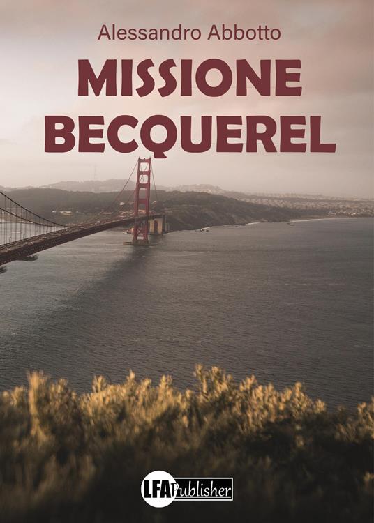 Missione Becquerel - Alessandro Abbotto - copertina