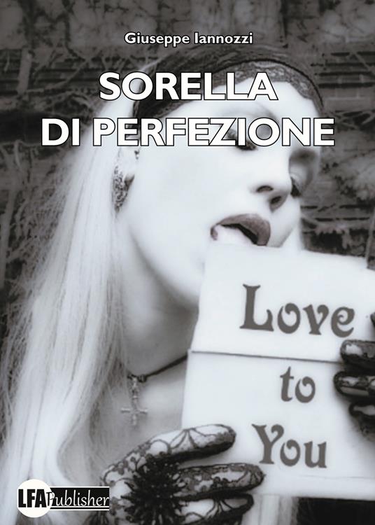 Sorella di perfezione - Giuseppe Iannozzi - copertina