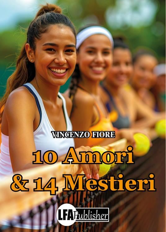 10 amori & 14 mestieri - Vincenzo Fiore - copertina