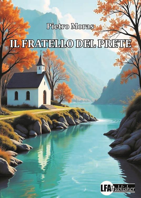 Il fratello del prete - Pietro Moras - copertina