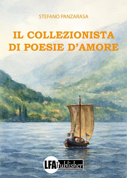 Il collezionista di poesie d'amore - Stefano Panzarasa - copertina