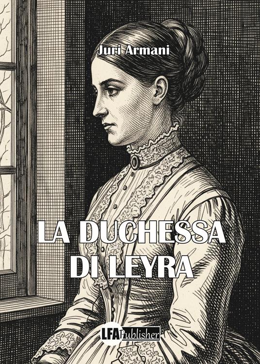 La duchessa di Leyra - Juri Armani - copertina